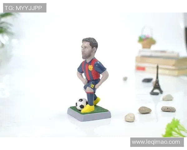 足球明星手办模型推荐让你收藏心仪球星的完美选择